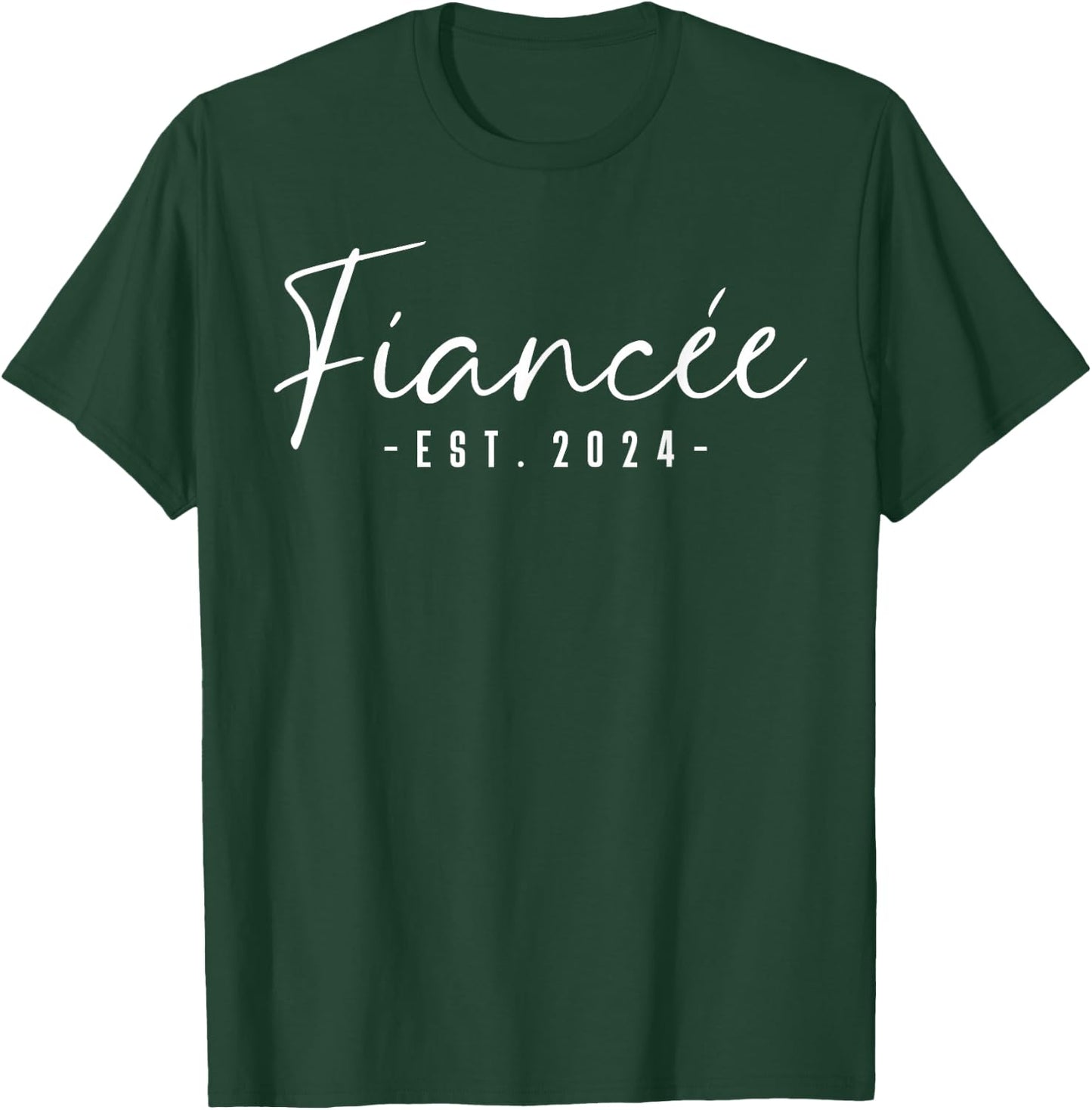 Fiancée Est 2024 Future Wife Engaged Gifts Her Engagement T-Shirt - T-Shirt | Forest