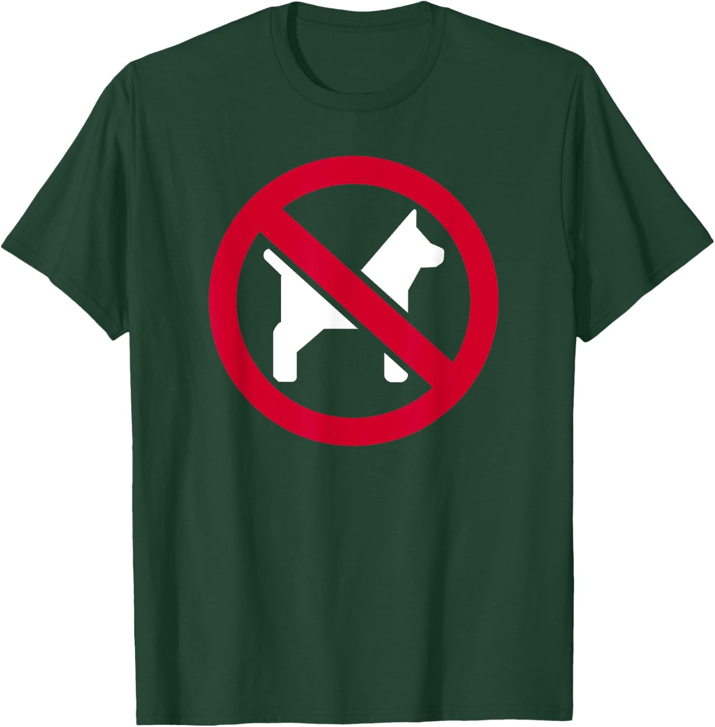 No dogs T-Shirt - T-Shirt | Forest