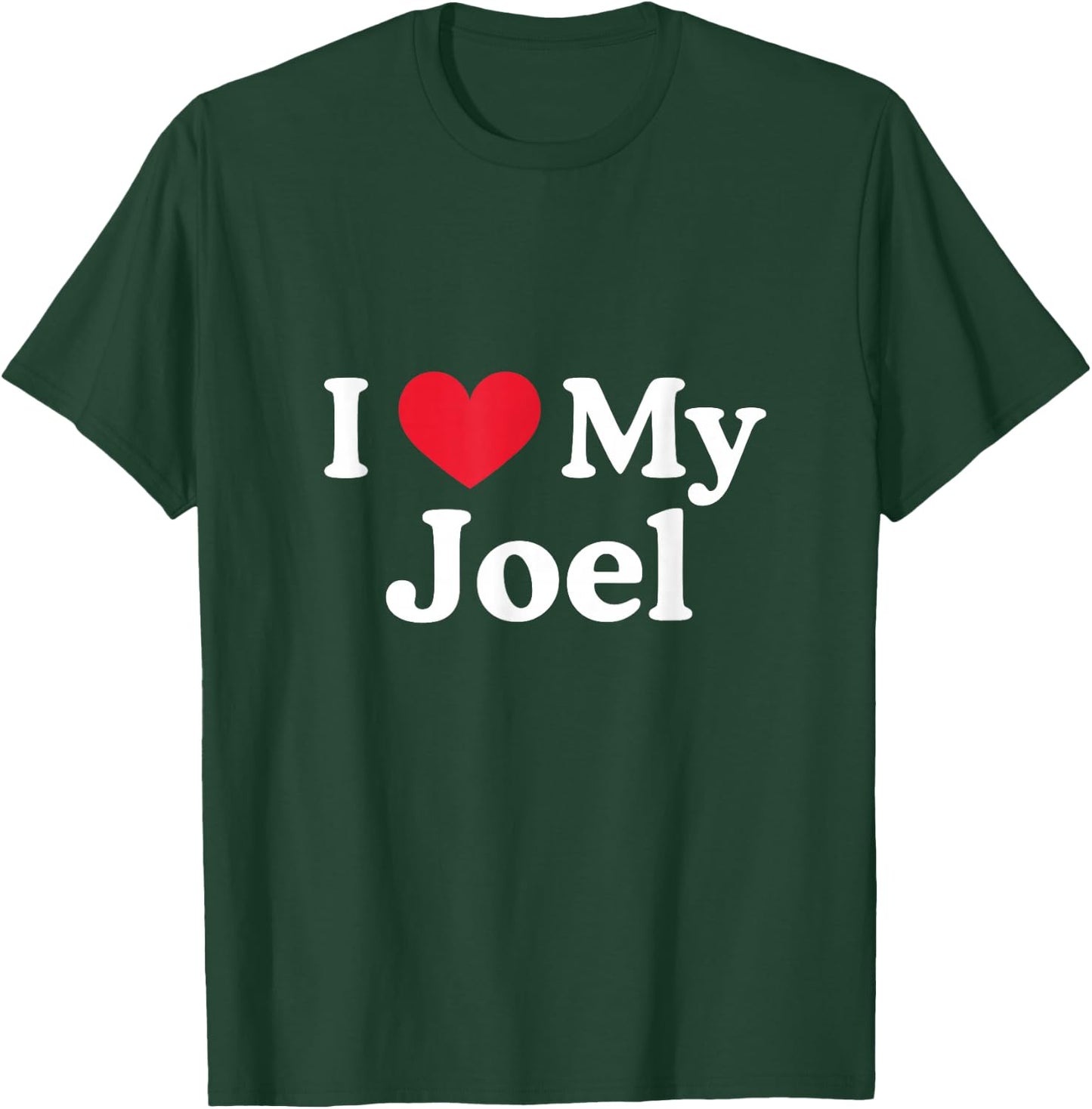 I Love My Joel Heart Joel Love Joel T-Shirt - T-Shirt | Forest