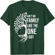 Ain't No Family Like The One I Got Funny Family Reunion 2025 T-Shirt - T-Shirt | Forest