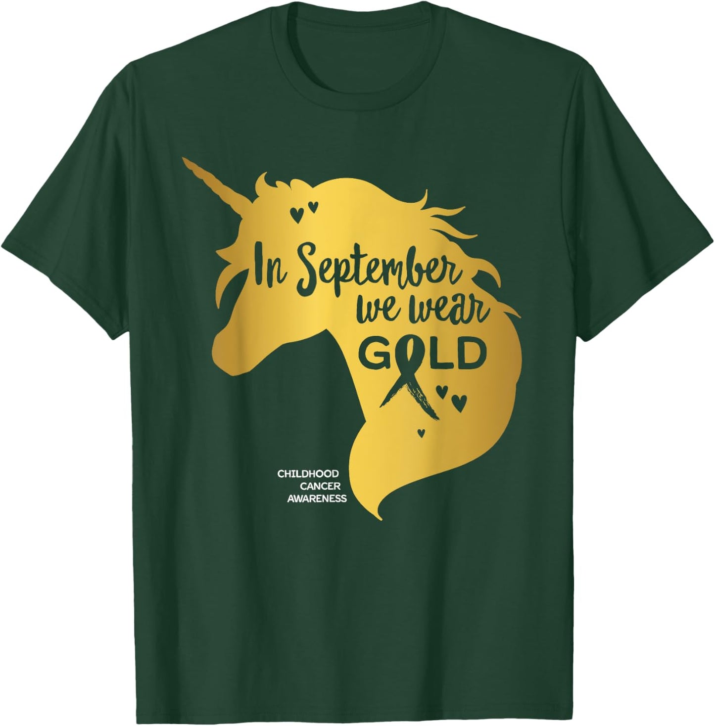 Childhood Cancer Awareness Shirts In September We Wear Gold T-Shirt - T-Shirt | Forest