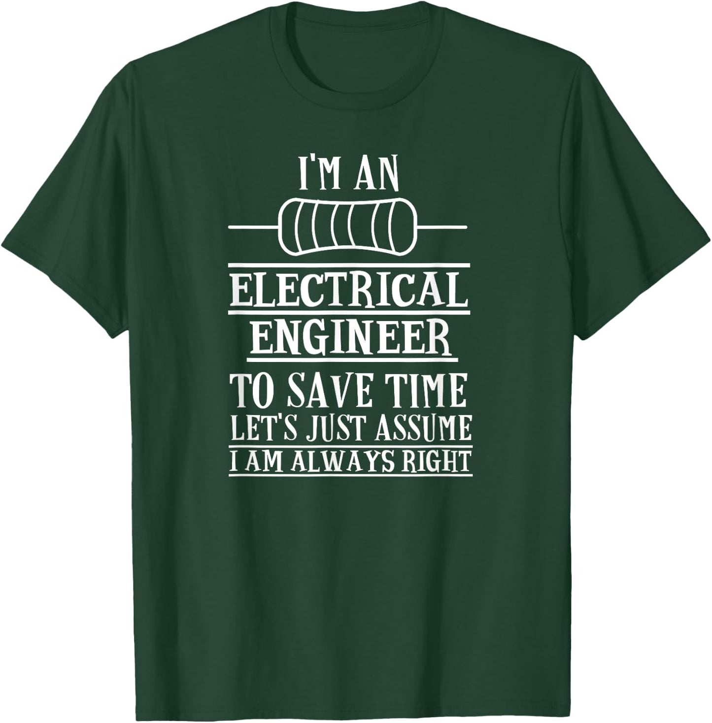 Funny Electrical Engineer Gift Electronics T-Shirt - T-Shirt | Forest