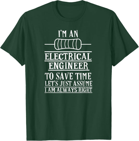 Funny Electrical Engineer Gift Electronics T-Shirt - T-Shirt | Forest
