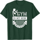 Workout Funny - Gym Is My New Girlfriend T-Shirt - T-Shirt | Forest