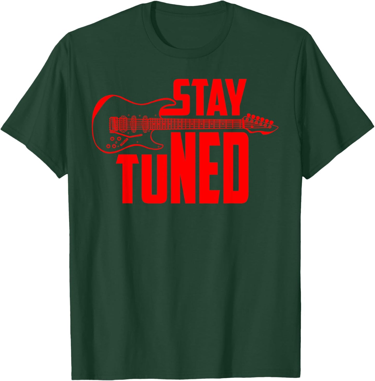Stay Tuned Cute Electric Guitar Players Funny Guitarist Gift T-Shirt - T-Shirt | Forest