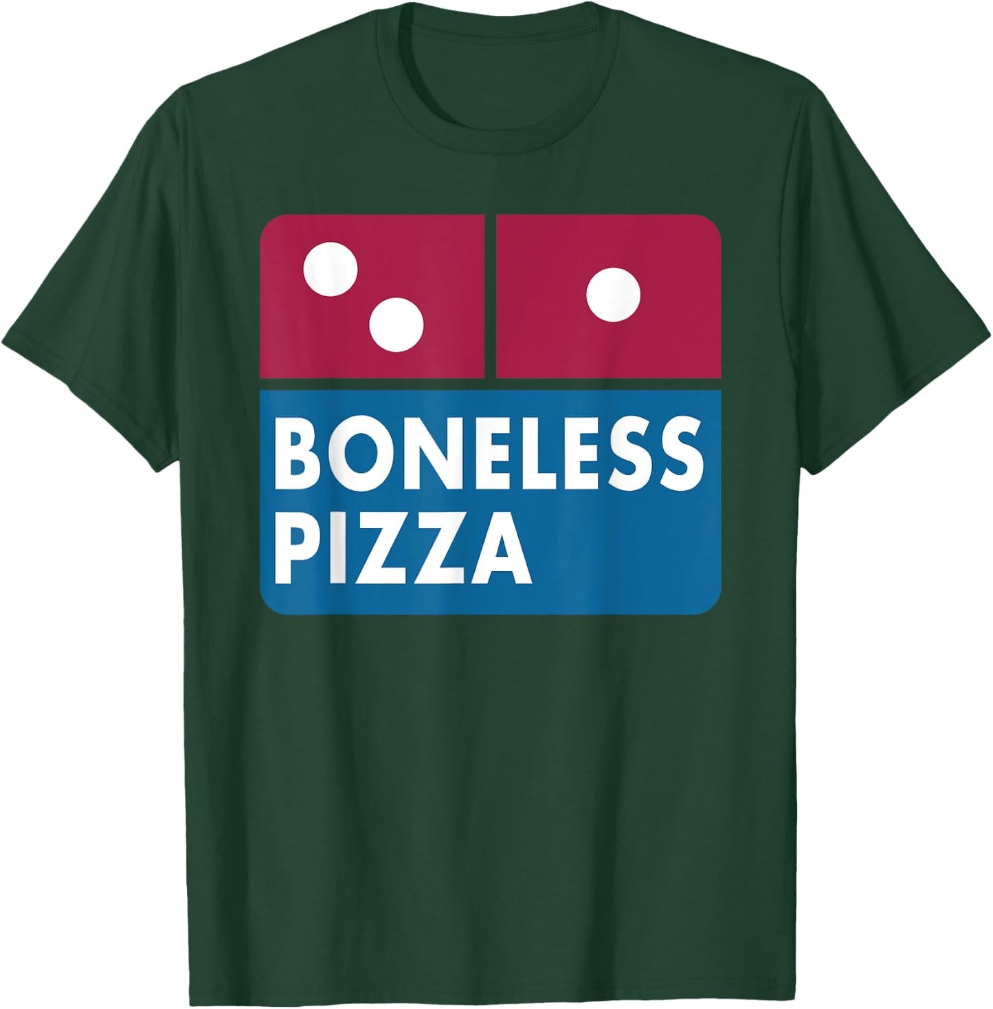 Funny Boneless Pizza Meme T-Shirt - T-Shirt | Forest