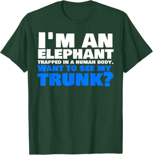 Funny Elephant Trunk Shirt T-Shirt - T-Shirt | Forest