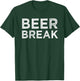 Beer Break T-Shirt - T-Shirt | Forest