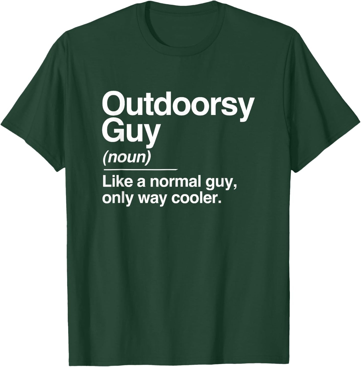 Outdoorsy Guy Definition Nature Hiking Camping Outdoor Gift T-Shirt - T-Shirt | Forest