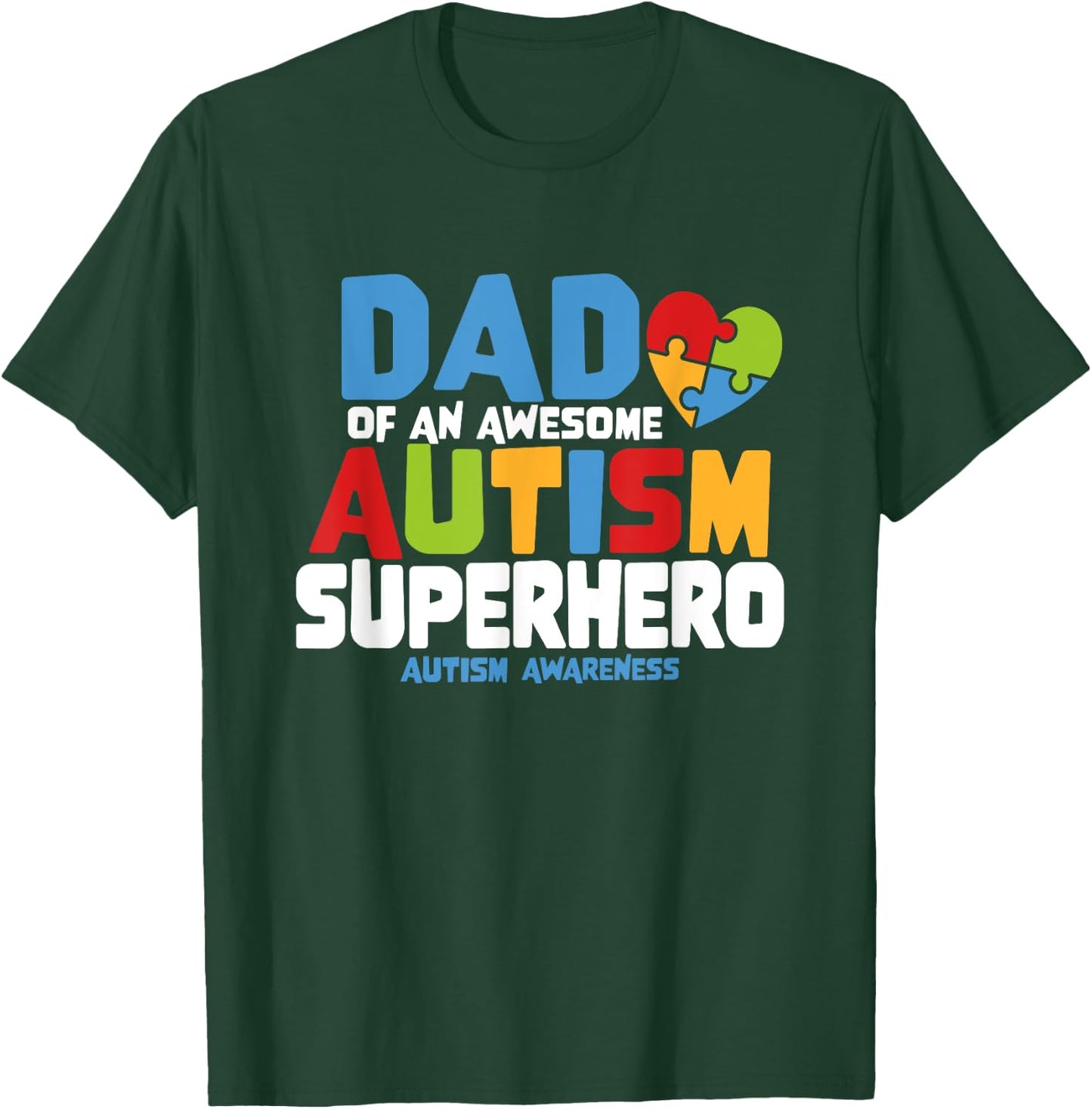 Autism Dad of an Awesome Autism Superhero Autism Awareness T-Shirt - T-Shirt | Forest