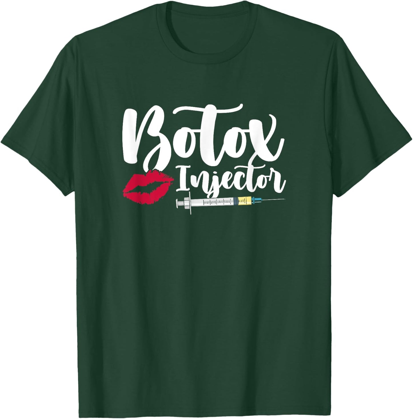 Plastic Surgery Cosmetic Nurse Lips Injector Botox Injector T-Shirt - T-Shirt | Forest