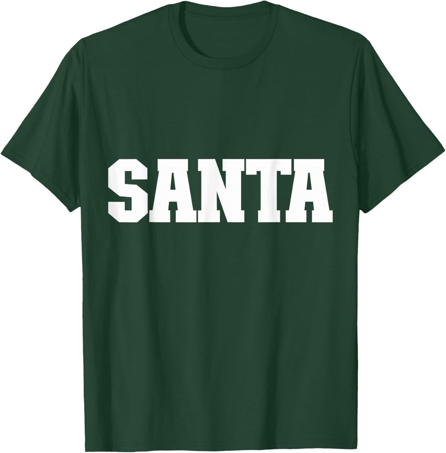 Shirt That Says Santa Women & kids T-Shirt - T-Shirt | Forest