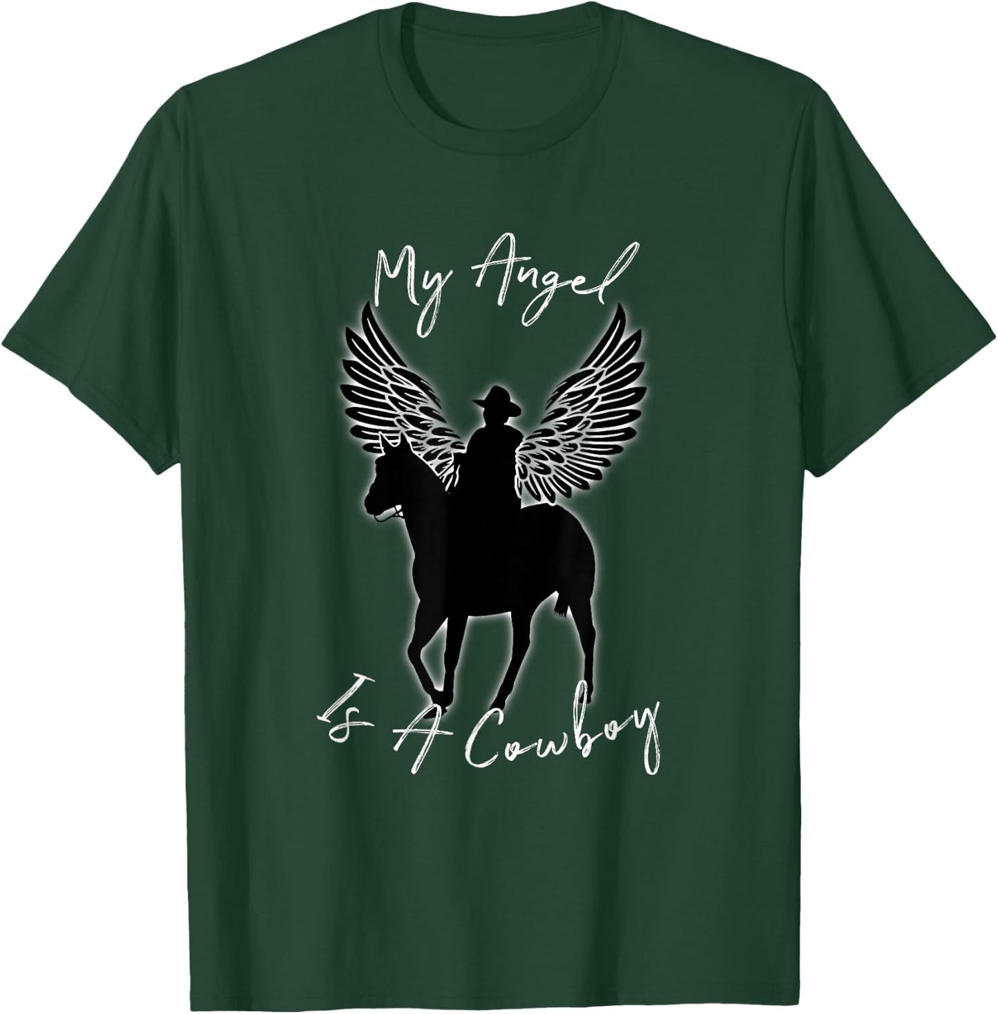 My Angel Is A Cowboy | Country Horse Remembrance Gift T-Shirt - T-Shirt | Forest