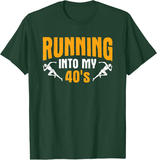 Into My 40s Marathon Track Runner Running T-Shirt - T-Shirt | Forest