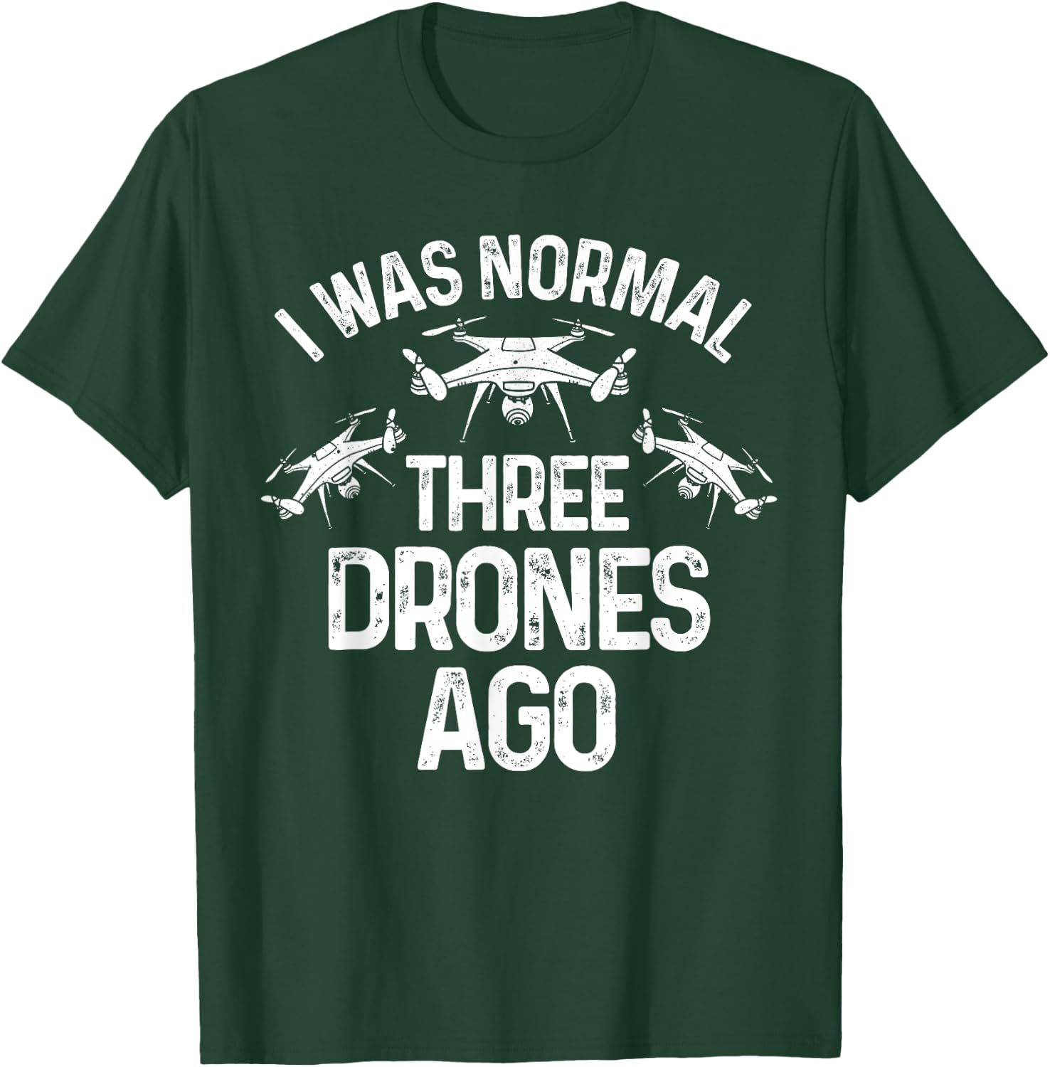 Drone Gifts Unmanned Aerial Vehicle Flying Camera Funny Drone Pilot Quadcopter Flying Expert Men Women T-Shirt - T-Shirt | Forest