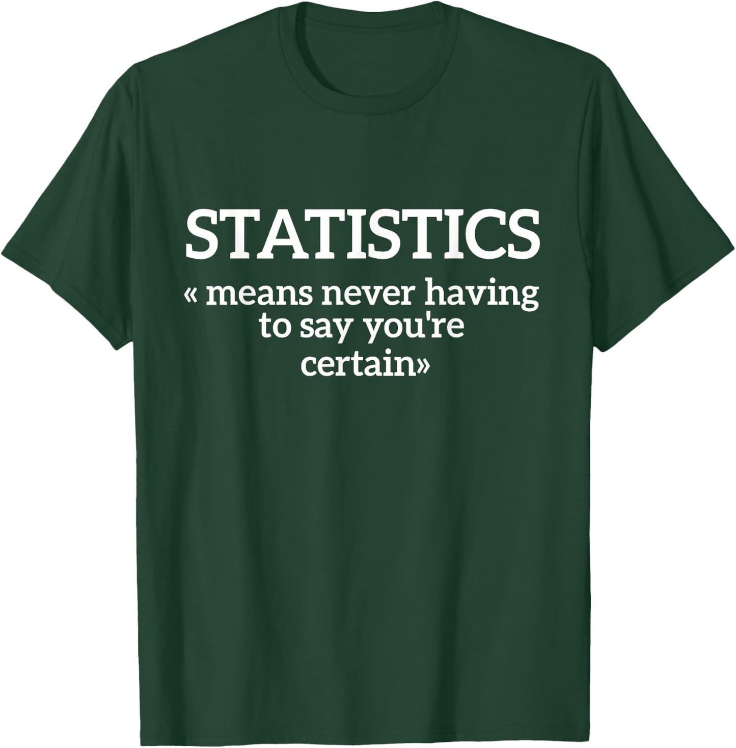 Funny Statistics definition, funny statistician Sayings DATA T-Shirt - T-Shirt | Forest