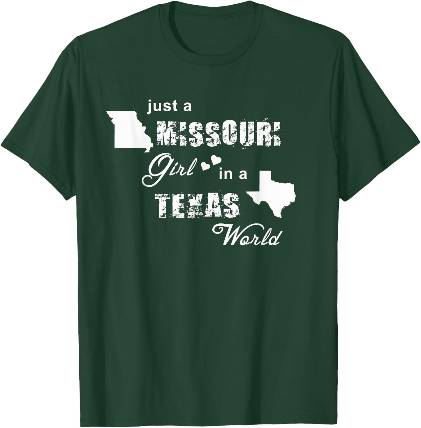 Just a Missouri girl in a Texas world T-Shirt - T-Shirt | Forest