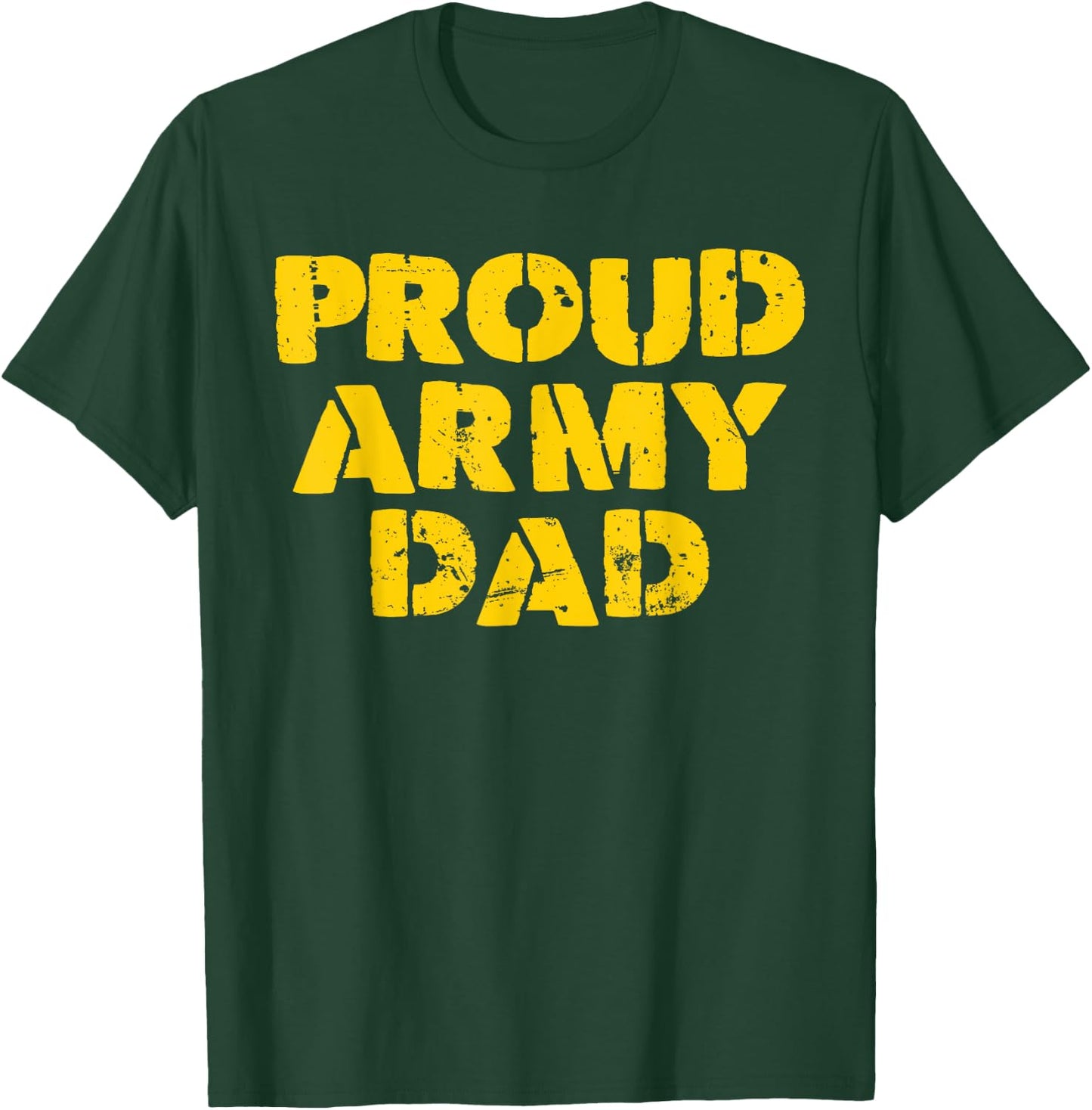 Proud Army Dad T-Shirt - T-Shirt | Forest