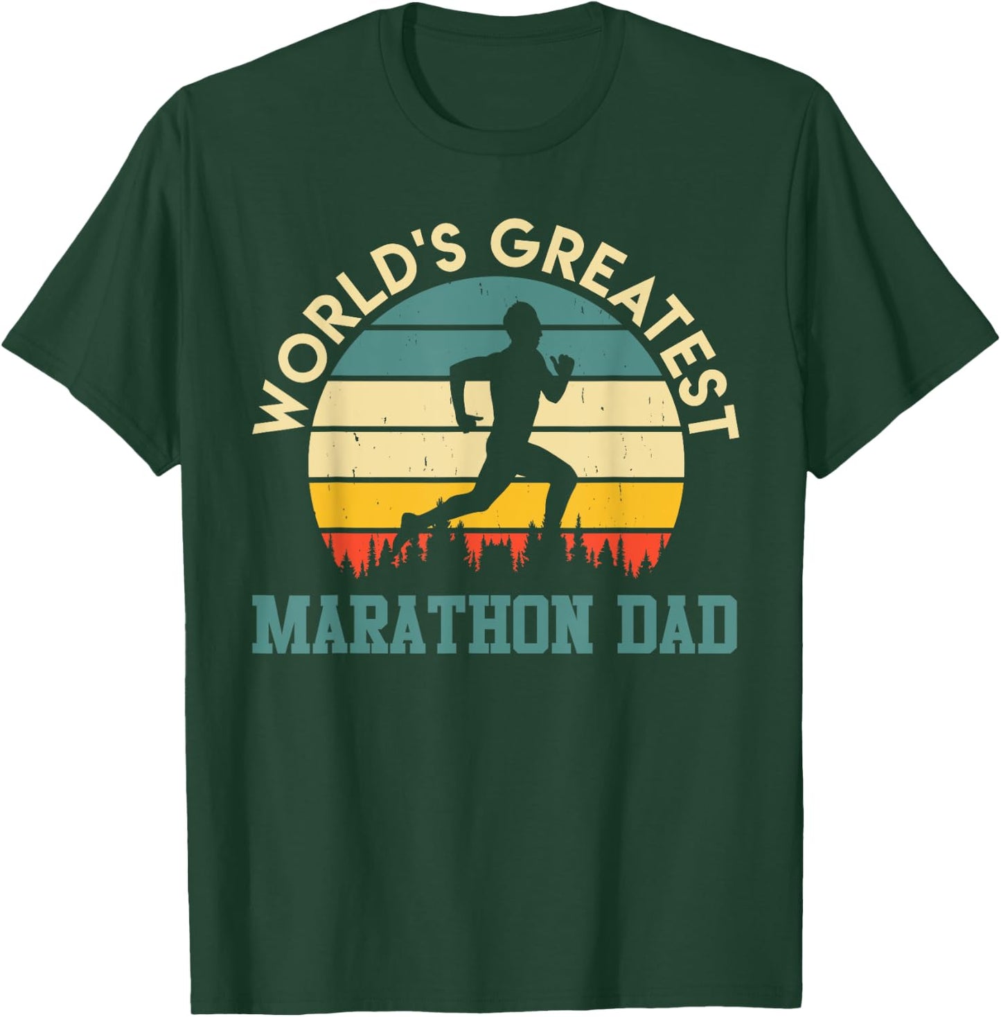 Daddy WORLD'S GREATEST MARATHON DAD Funny Marathon T-Shirt - T-Shirt | Forest