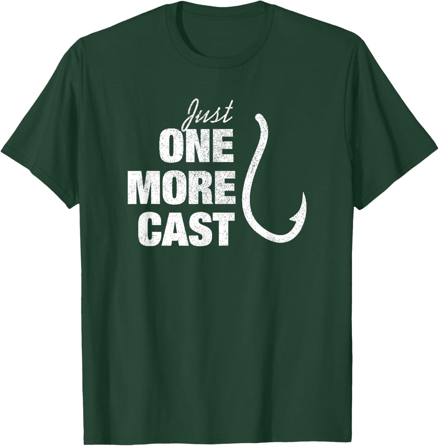 Funny Just One More Cast Fisherman Quote Men Women Gift T-Shirt - T-Shirt | Forest