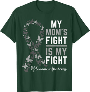 Mom's Fight is My Fight Support Melanoma Cancer Awareness T-Shirt - T-Shirt | Forest