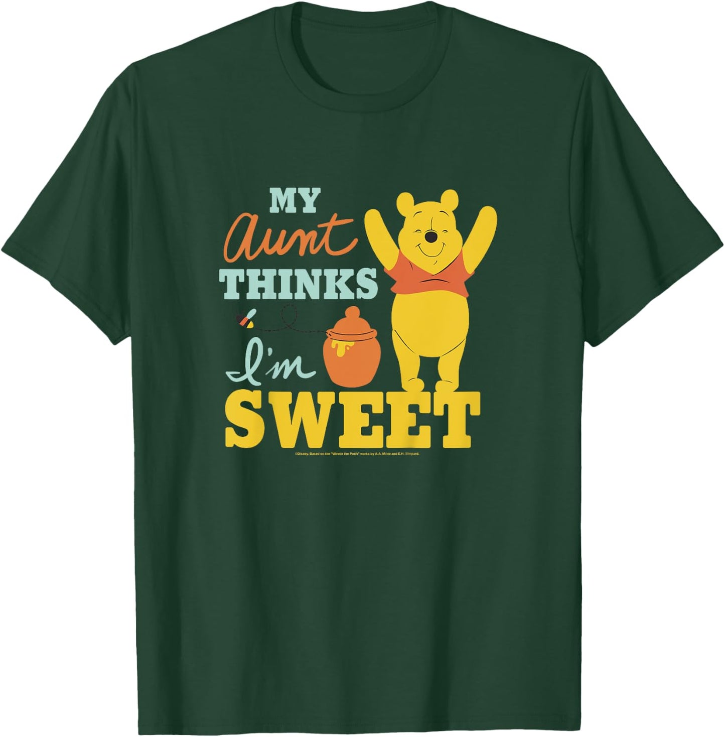 Disney Winnie The Pooh My Aunt Thinks I'm Sweet T-Shirt - T-Shirt | Forest