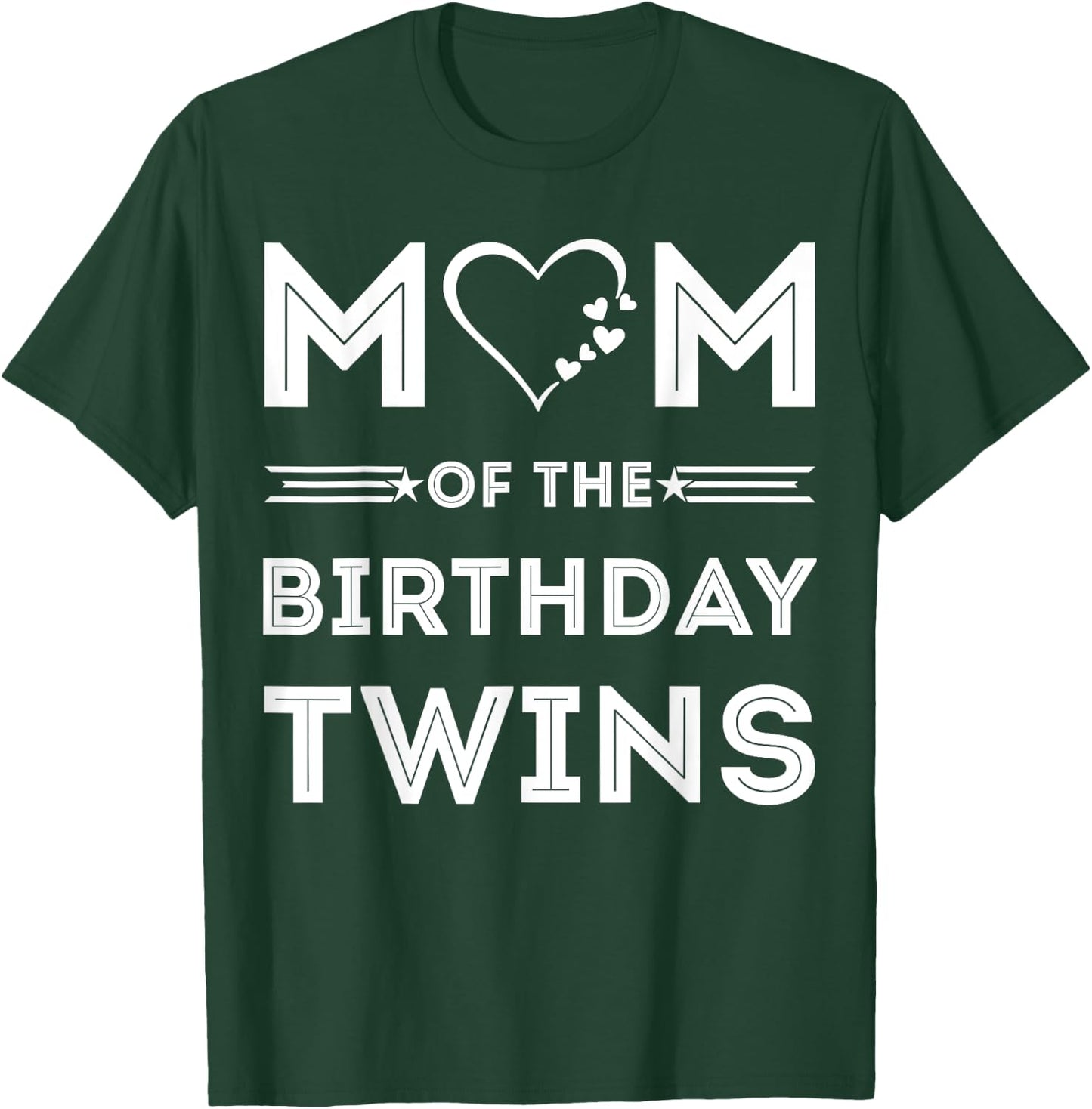 Mom of the Birthday Twins Funny Wife Quote Twin mom T-Shirt - T-Shirt | Forest
