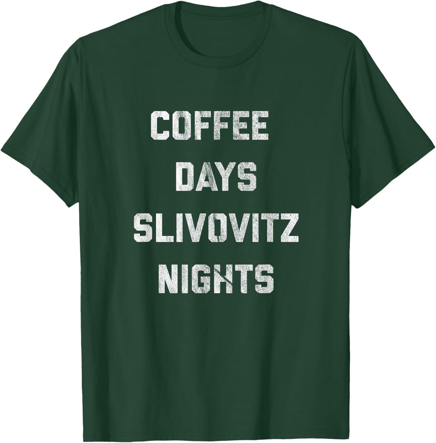 Vintage Croatian Shirt - Coffee and Slivovitz T-Shirt - T-Shirt | Forest