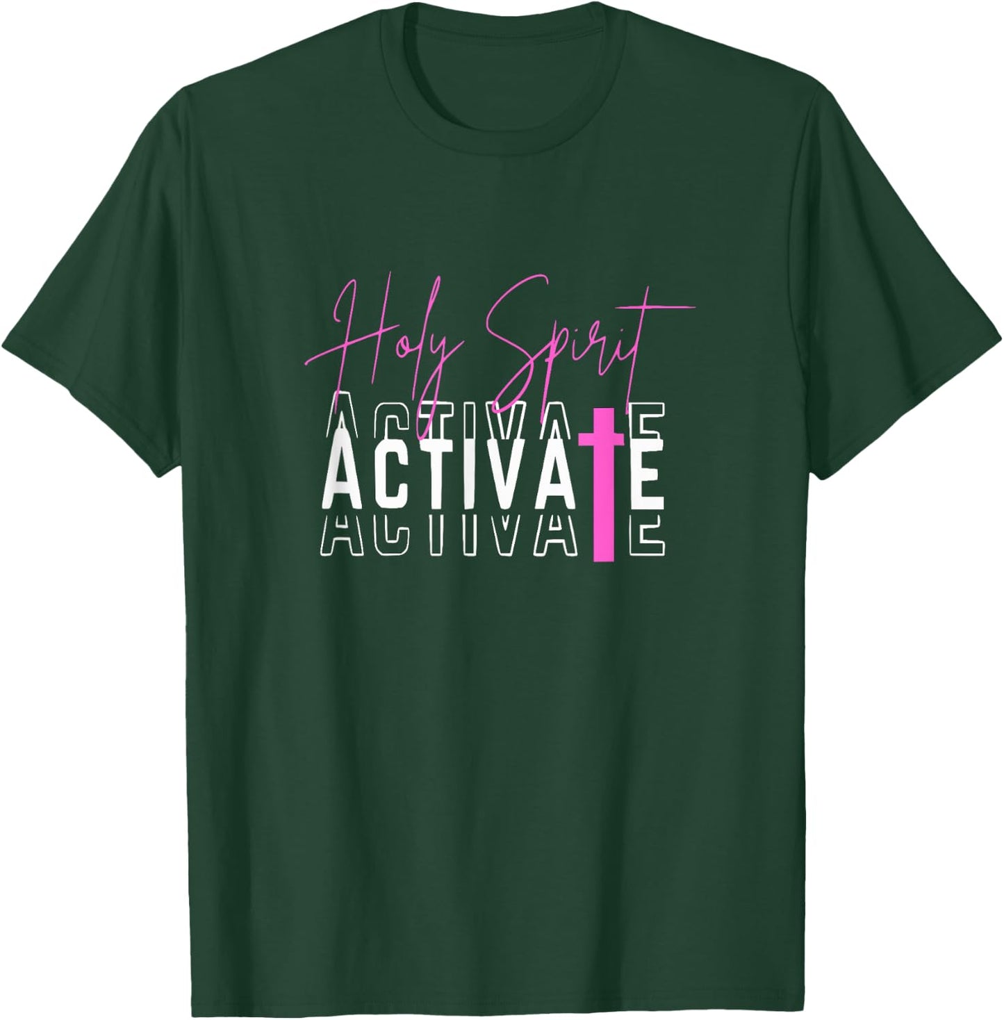 Holy Spirit Activate Pink T-Shirt - T-Shirt | Forest