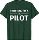 Gifts for Pilots - Trust me I'm a Pilot T-Shirt - T-Shirt | Forest