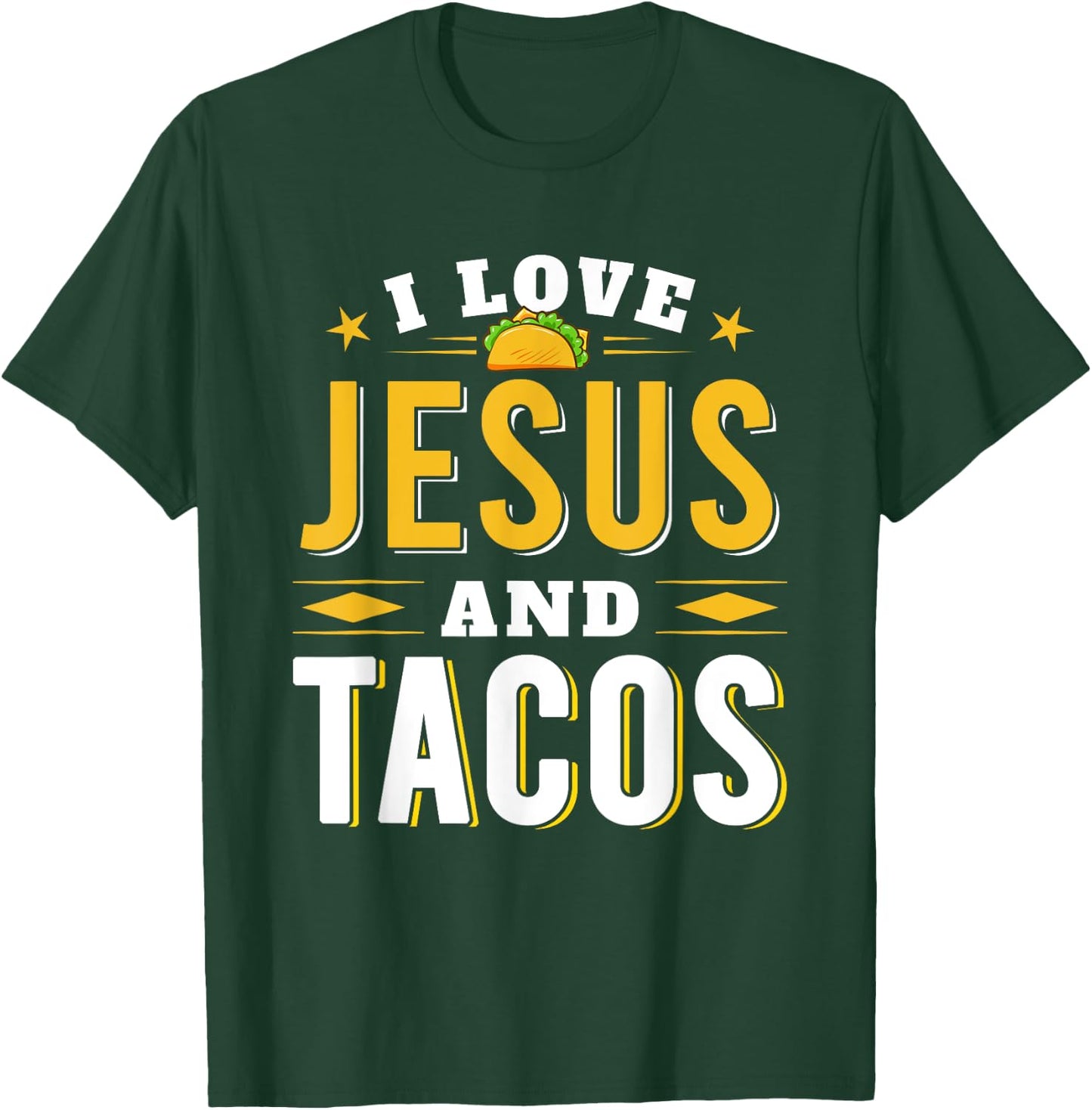 I Love Jesus And Tacos Christian Quote Mexican Food Quotes T-Shirt - T-Shirt | Forest