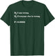 Data Analyst Statistician Alternative Hypothesis is True T-Shirt - T-Shirt | Forest