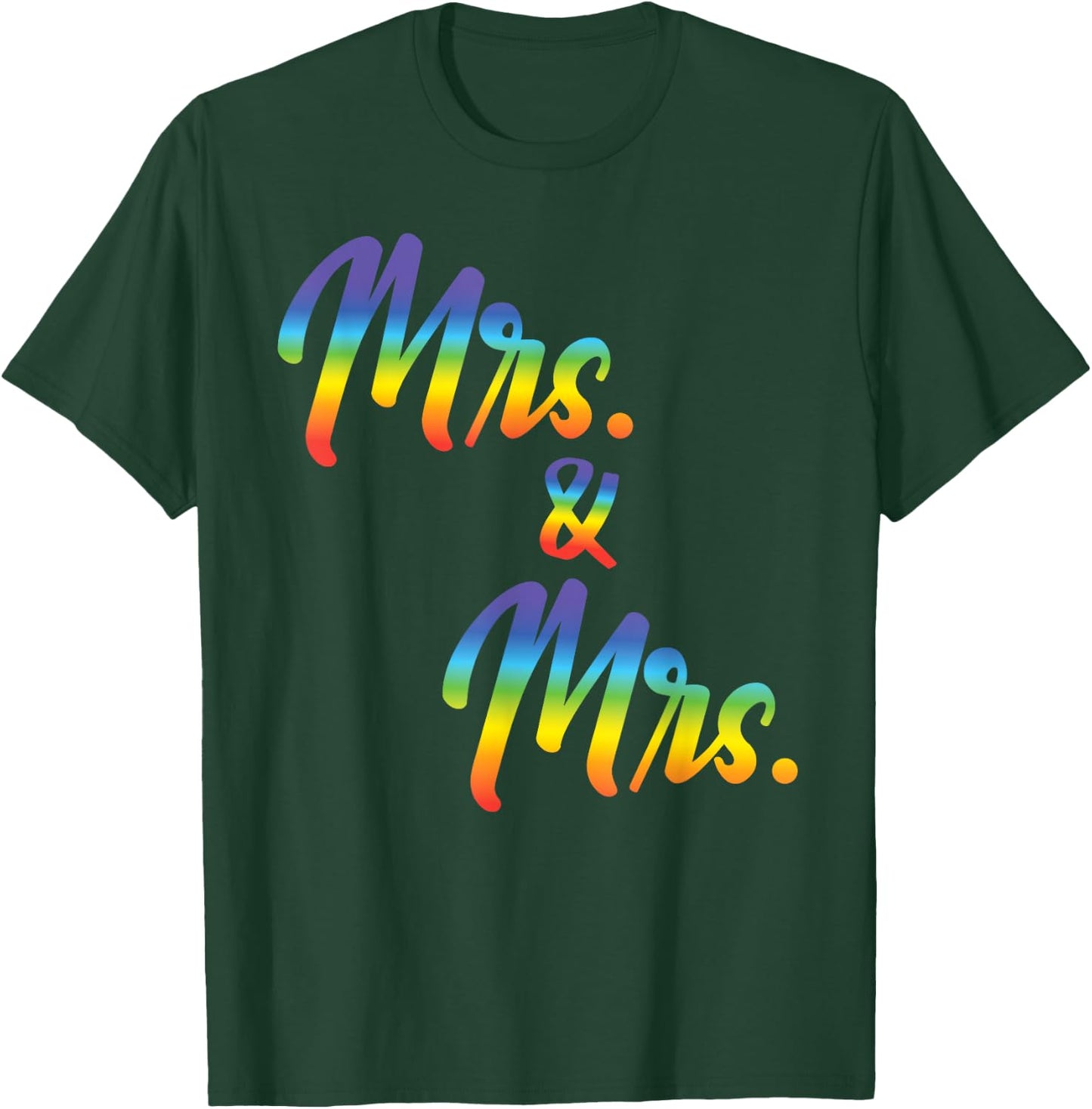 Mrs. And Mrs Just Married Lesbian Bridal Rainbow Color Print T-Shirt - T-Shirt | Forest