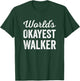 Worlds Okayest Walker Funny Sarcastic Park Walking Exercise T-Shirt - T-Shirt | Forest