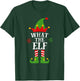 What The Elf Funny Matching Family Group Christmas Pajama T-Shirt - T-Shirt | Forest