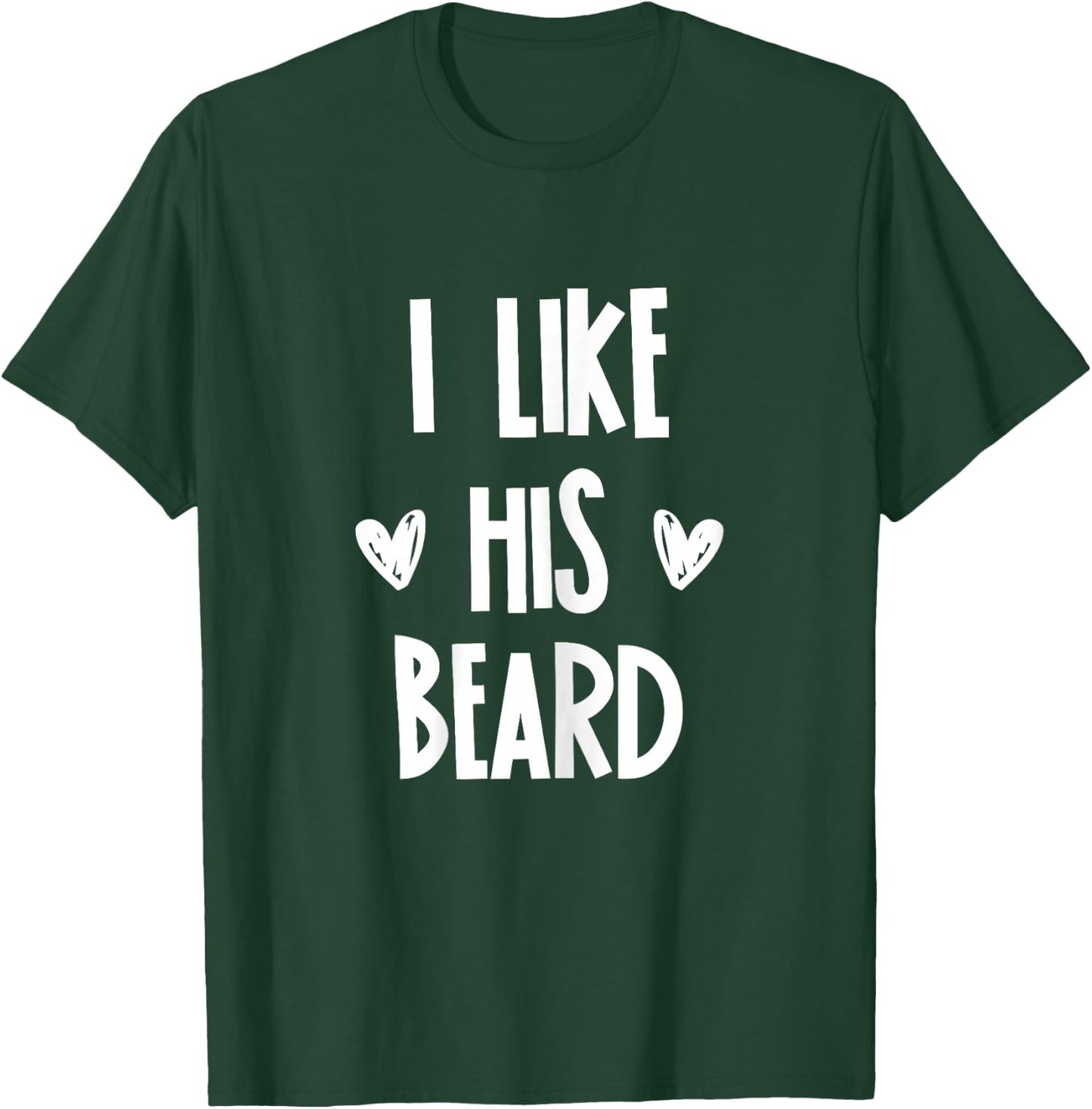 Matching Set: I Like His Beard Congratulations Couples T-Shirt - T-Shirt | Forest