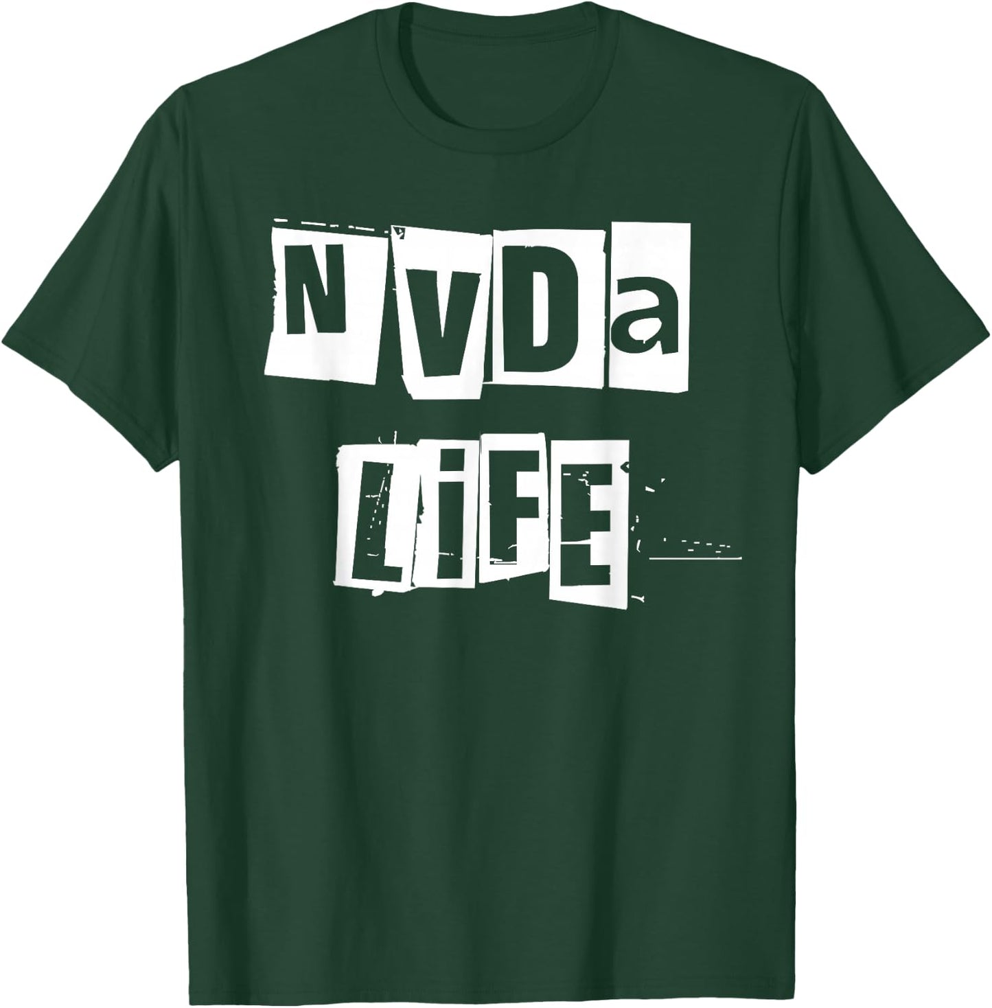 NVDA Life T-Shirt - T-Shirt | Forest