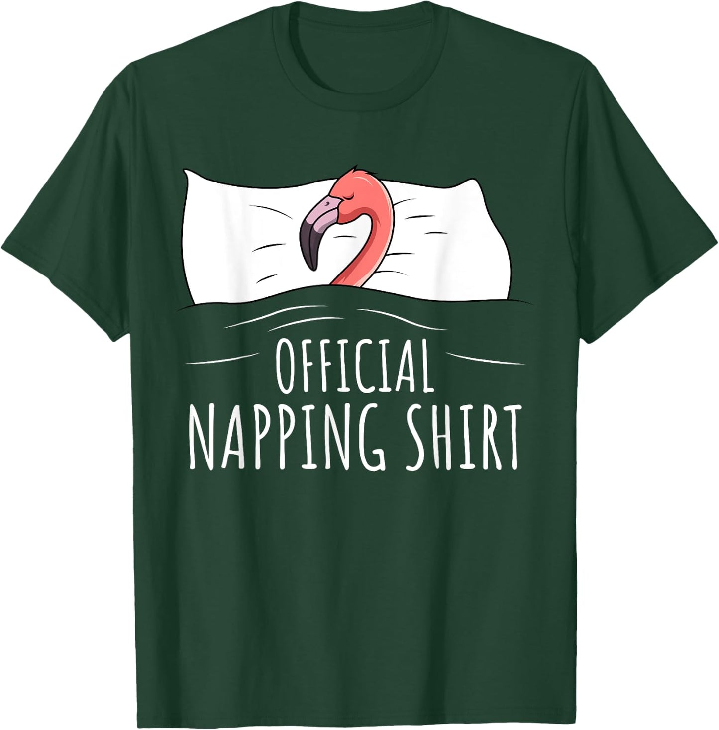 Sleeping Flamingo Lover Official Napping T-Shirt - T-Shirt | Forest