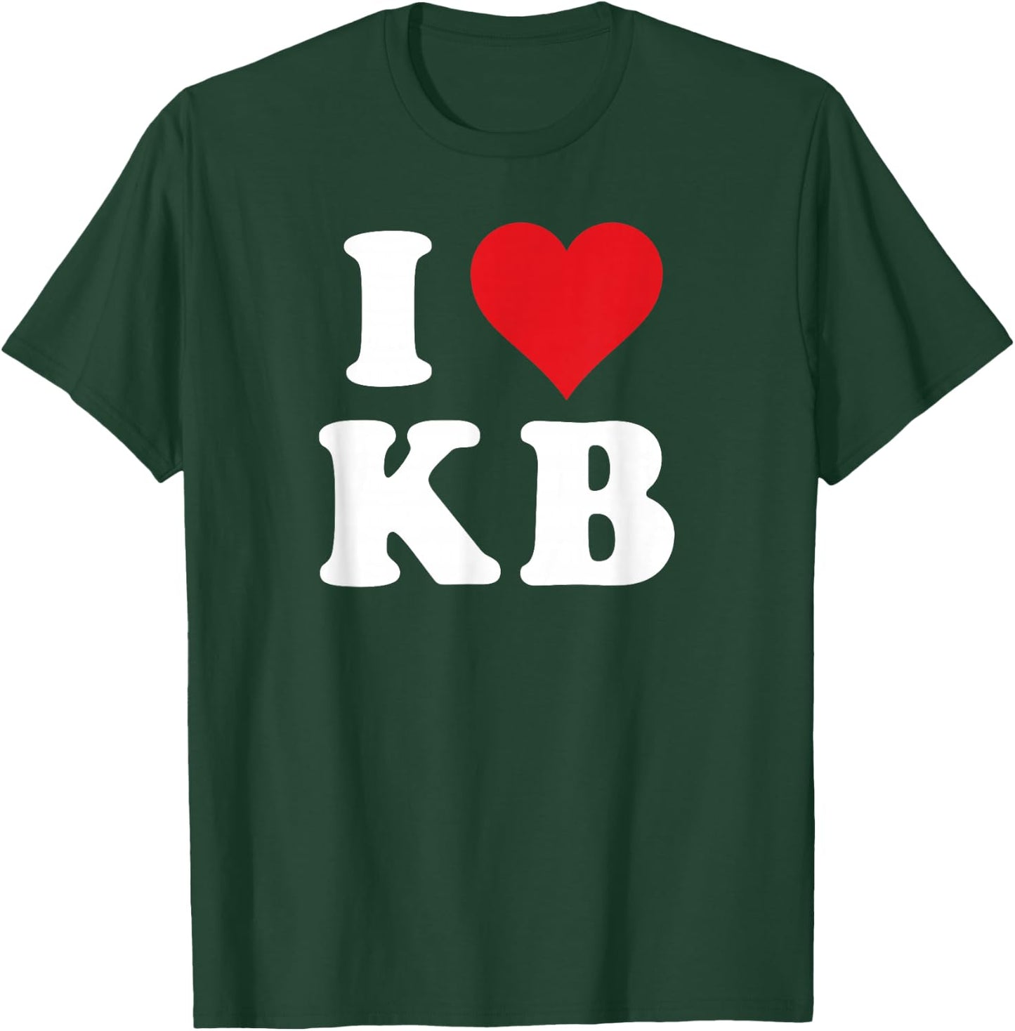 I Love KB Initials I Heart K.B. First Last Name K B T-Shirt - T-Shirt | Forest