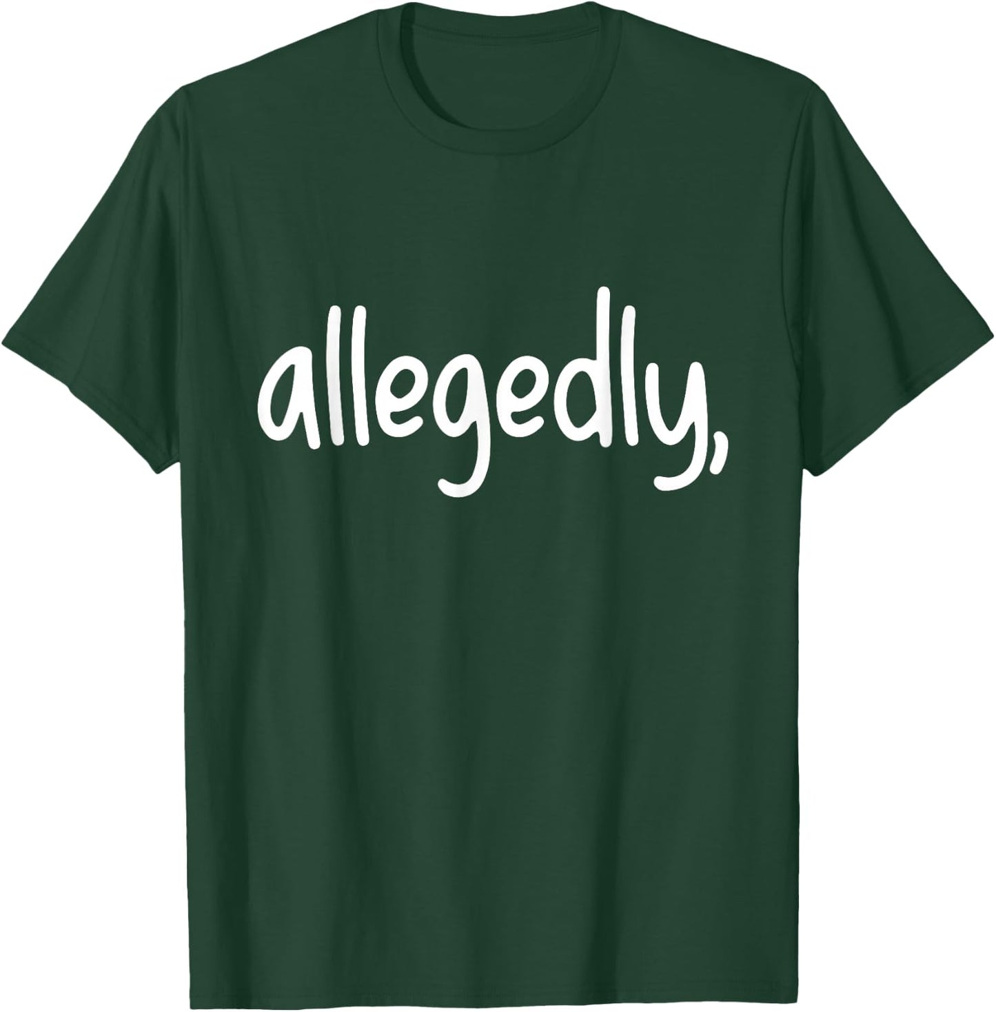 Funny Lawyer Gifts Men Attorney Allegedly T-Shirt - T-Shirt | Forest