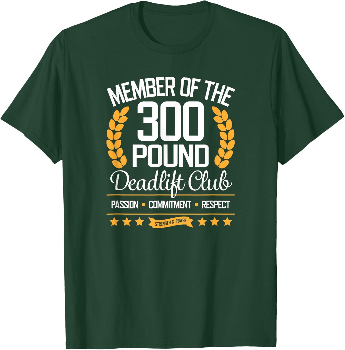300 Pound Deadlift Club Gym T-Shirt - T-Shirt | Forest