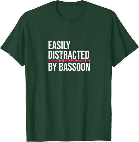 Bassoonist Music Orchestra Easily Distracted By Bassoon T-Shirt - T-Shirt | Forest