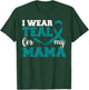 I Wear Teal For My Mama Teal Ribbon Shirts, Ovarian Cancer T-Shirt - T-Shirt | Forest