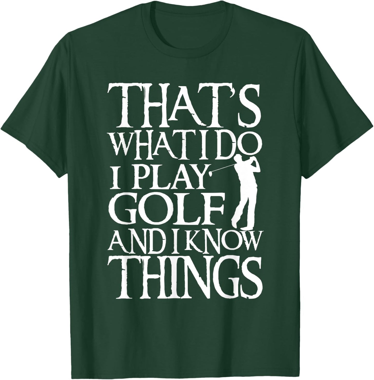 I Play Golf Funny Golf Quote Shop -Adults & Kids Black Short Sleeve Modern Crew Collar Straight Hemline Classic Fit T-Shirt - T-Shirt | Forest
