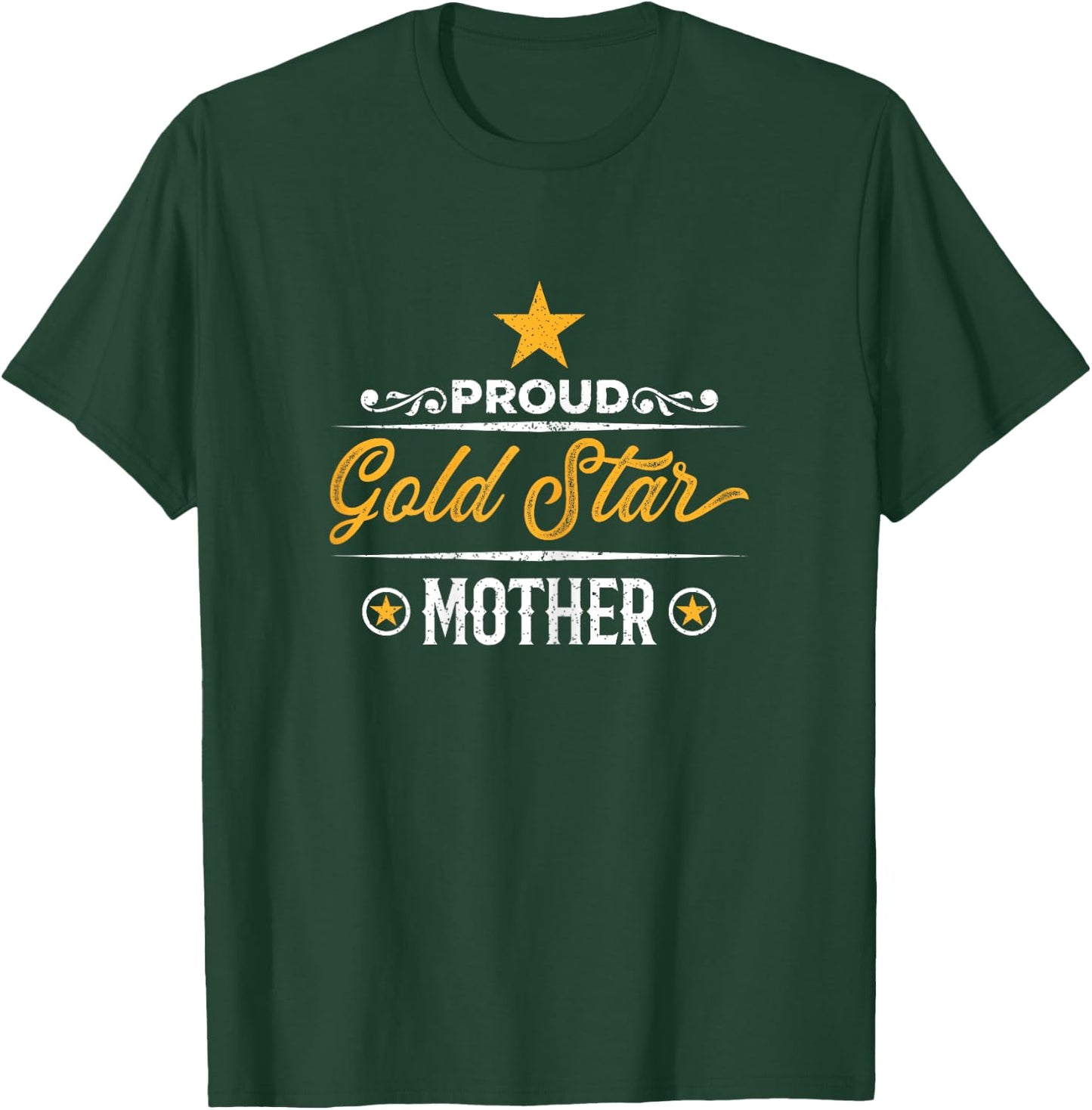Proud Gold Star Mother T-Shirt - T-Shirt | Forest