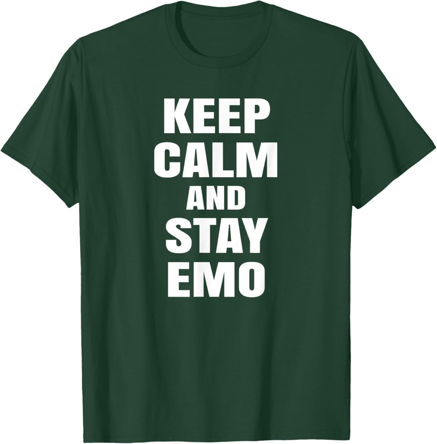 Keep Calm And Stay Emo T-Shirt - T-Shirt | Forest