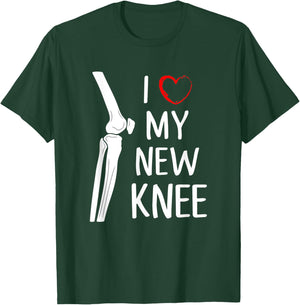 I Love My New Knee Replacement Funny Surgery Recovery Gift T-Shirt - T-Shirt | Forest
