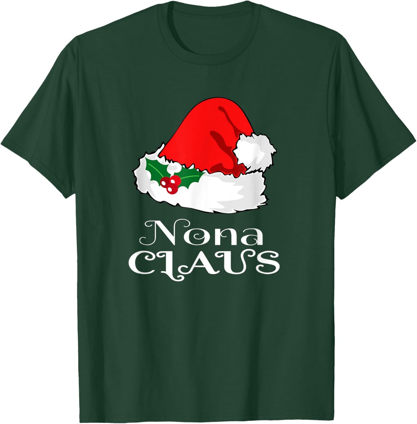 Christmas Nona Claus Matching Pajama Santa Hat X-mas T-Shirt - T-Shirt | Forest