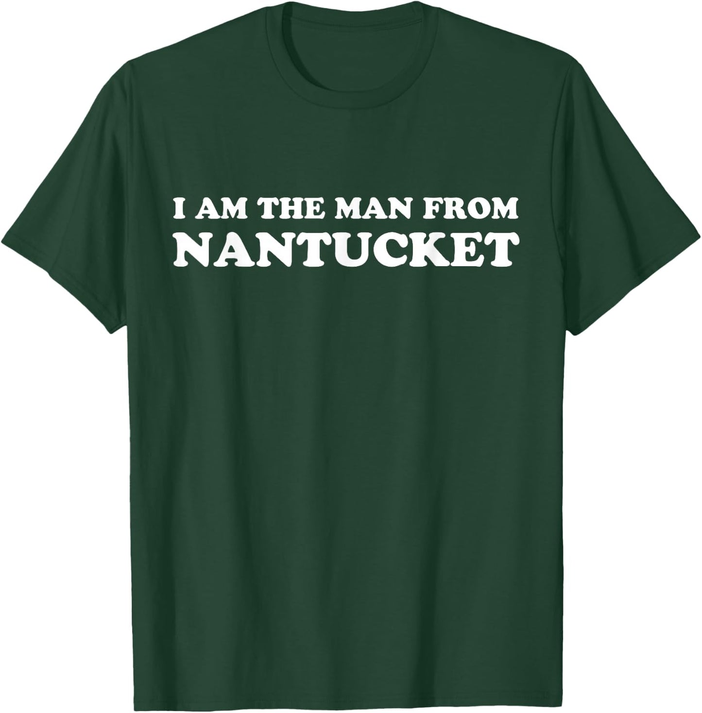 I Am The Man From Nantucket Limerick T-Shirt - T-Shirt | Forest