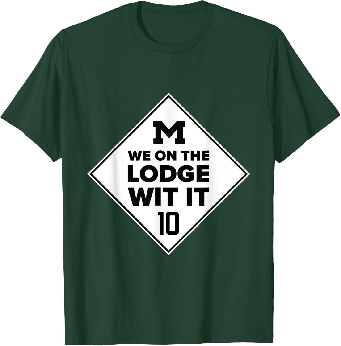 We On The Lodge Wit It Shirt Detroit Freeway Lodge Shirt T-Shirt - T-Shirt | Forest